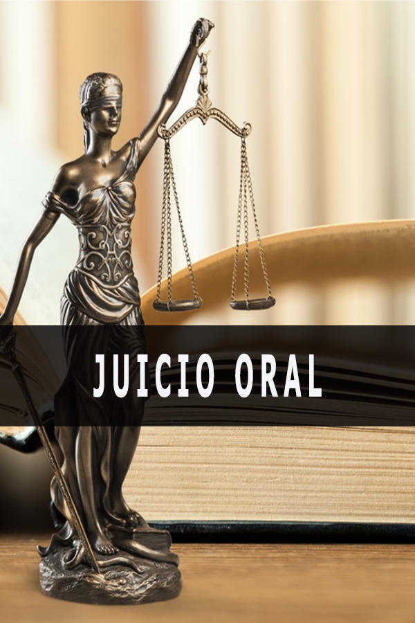 JUICIO.ORAL JUICIO.ORAL